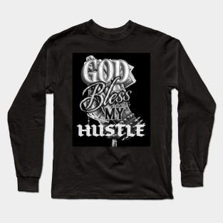 BLESS MY HUSTLE Long Sleeve T-Shirt